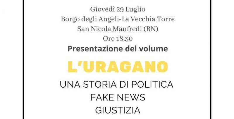 Roberto De Luca presenta il libro “L’Uragano. Una storia di politica, fake news, giustizia”