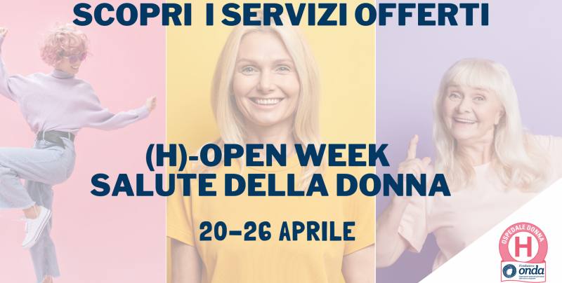 Fatebenefratelli,  dal 20 al 26 aprile 2022  (h)-open week sulla salute della donna