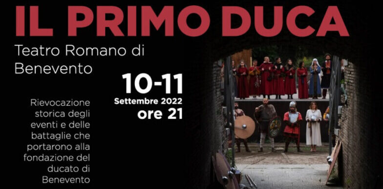 “Il Primo Duca”: il 10 e l’11 settembre la rievocazione storica firmata Benevento Longobarda e Solot