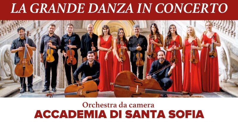 Con “La Grande Danza In Concerto” torna a Benevento l’Orchestra da Camera Accademia di Santa Sofia