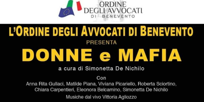 L’Ordine degli Avvocati di Benevento presenta “Donne e Mafia”: appuntamento per domani sera al Teatro Romano