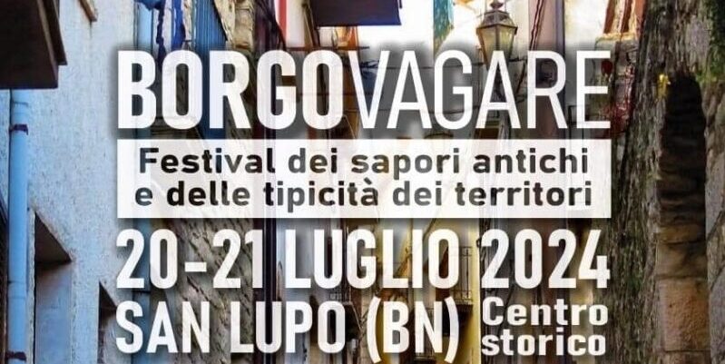 San Lupo, sabato e domenica torna ‘Borgo Vagare’ con tante specialità e la Fiera del Bagagliaio