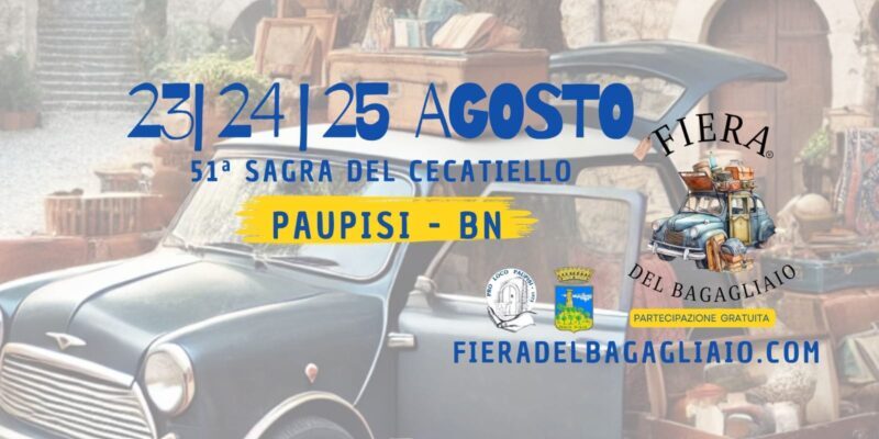 Pro Loco Paupisi, alla 51° Sagra del Cecatiello la Fiera del Bagagliaio