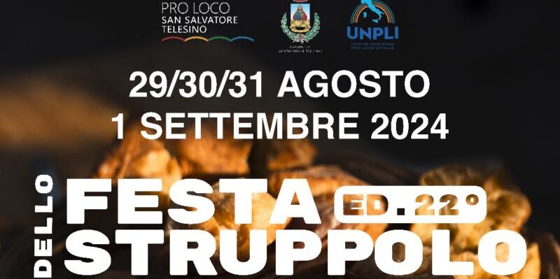 San Salvatore Telesino, dal 29 agosto al 1° settembre torna la Festa dello Struppolo