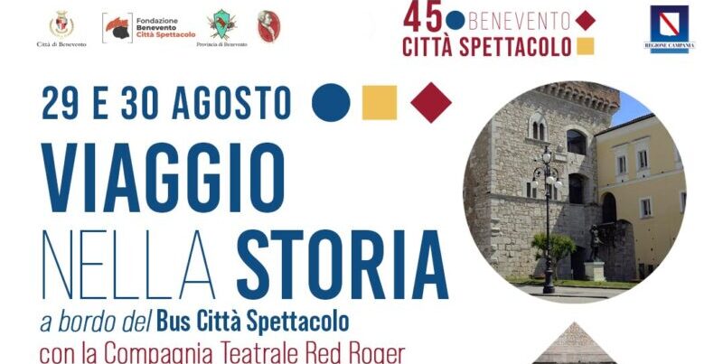 Benevento Città Spettacolo, ‘Viaggio nella storia’: un tour a cura della Compagnia Teatrale Red Roger