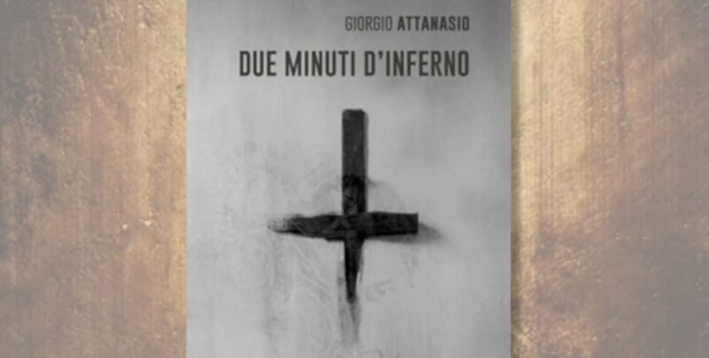 Spazio Strega, Giorgio Attanasio presenta “Due minuti d’inferno”