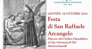 Benevento| Fatebenefratelli, domani mattina la Santa Messa dedicata a San Raffaele Arcangelo