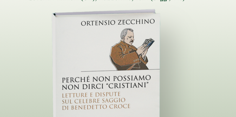 “Perché non possiamo non dirci cristiani”, l’ultimo libro di  Ortensio Zecchino