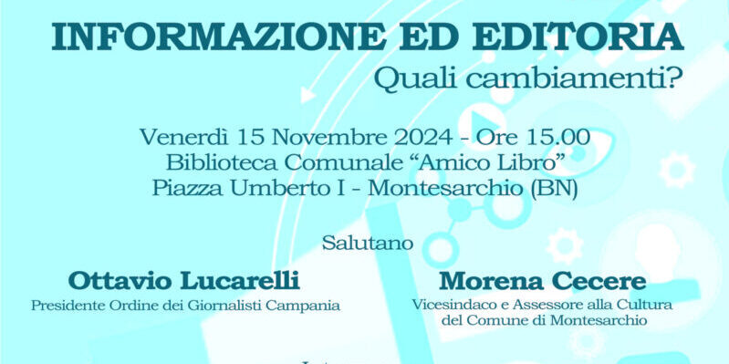 Montesarchio| Ordine dei giornalisti Campania organizza seminario sul tema “Informazione ed editoria, quali cambiamenti?”