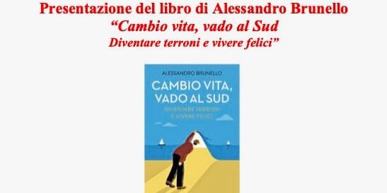 ‘Cambio vita, vado al Sud’, a San Giorgio del Sannio presentazione del libro di Alessandro Brunello