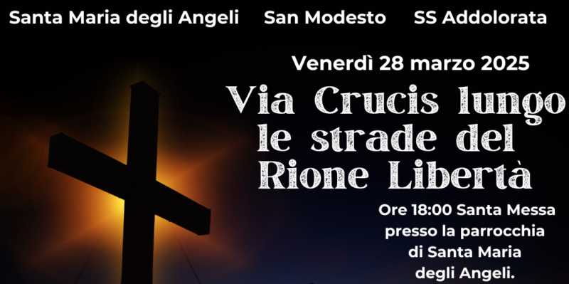 Al Rione Libertà le comunità parrocchiali di San Modesto, Santa Maria degli Angeli e della SS Addolorata unite per la Via Crucis